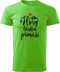 Hobbytriko Pánské tričko na hory - Hory lásku přináší Barva: Apple Green (92), Velikost: 4XL, Střih: pánský