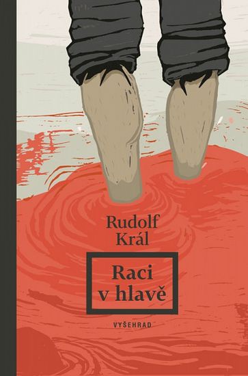 Rudolf Král: Raci v hlavě