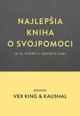 Vex King: Najlepšia kniha o svojpomoci - Denník Vex King & Kaushal