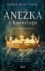 Whitton Hana: Anežka z Kuenringu