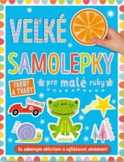 Velké samolepky pre malé ruky Farby a tvary - So zábavnými aktivitami a vytláčacími obrázkami!