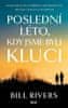 Bill Rivers: Poslední léto, kdy jsme byli kluci