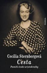 Cecilia Sternbergová: Cesta - Paměti české aristokratky