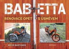 Miloš Bartuněk: Babetta - Renovace opět s úsměvem