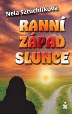 Sztuchlíková Nela: Ranní západ slunce