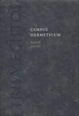 Radek Chlup: Corpus Hermeticum