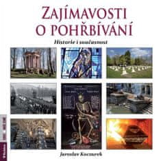 Zajímavosti o pohřbívání - Historie i současnost