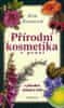 Eva Evansová: Přírodní kosmetika v praxi - S přírodou krásná a svěží