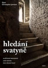 Christopher Jamison: Hledání svatyně