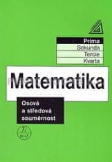 Matematika pro nižší ročníky víceletých gymnázií - Osová a středová souměrnost