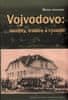 Marek Jakoubek: Vojvodovo: identity, tradice a výzkum