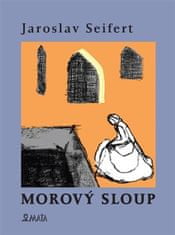 Morový sloup - Jaroslav Seifert