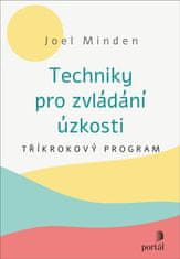 Minden Joel: Techniky pro zvládání úzkosti - Tříkrokový program