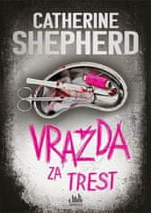 Catherine Shepherdová: Vražda za trest