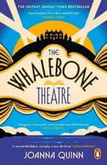 Joanna Quinnová: The Whalebone Theatre: The instant Sunday Times bestseller