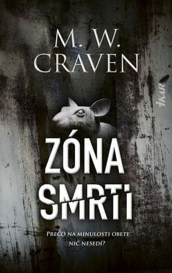 M. W. Craven: Zóna smrti (slovensky)