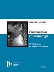 Triton Francouzská epistemologie - Přehled vývoje do poloviny 20. století