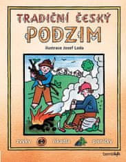 Tradiční český PODZIM – Svátky, zvyky, obyčeje, říkadla, písničky