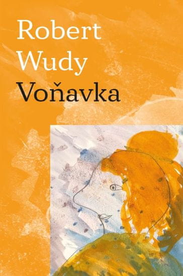 Wudy Robert: Voňavka