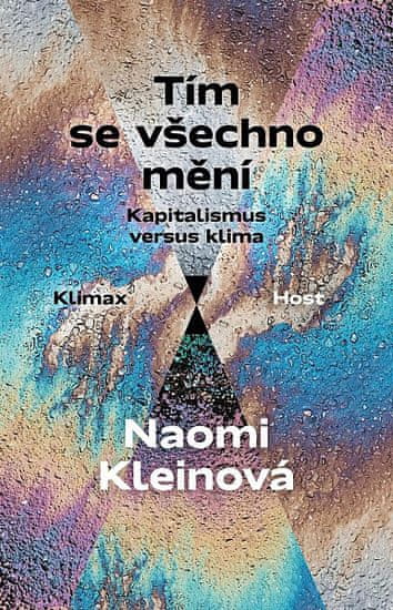 Naomi Kleinová: Tím se všechno mění - Kapitalismus versus klima