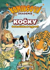 Andy Hirsch: Komiksová akademie Kočky - Od koťátka k tygrovi