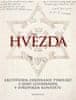  Sylva Dobalová;Jaroslava Hausenblasová;Ivan: Hvězda - Arcivévoda Ferdinand Tyrolský a jeho letohrádek v evropském kontextu