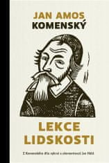 Jan Amos Komenský: Lekce lidskosti