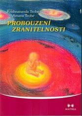 Probouzení zranitelnosti - Krishnananda Trobe