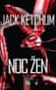 Jack Ketchum;Marcela Štědrová: Noc žen