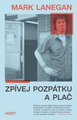 Mark Lanegan: Zpívej pozpátku a plač