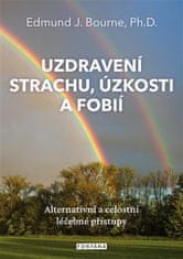 Uzdravení strachu, úzkostí a fobií