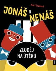 Jonáš a Nenáš - Zloděj na útěku