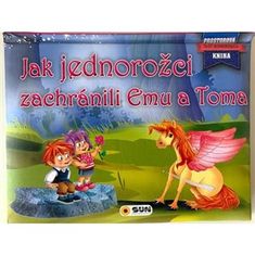 Jak jednorožci zachránili Emu a Toma