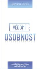 Vědomí a Osobnost - Od předem mrtvého k věčně Živému