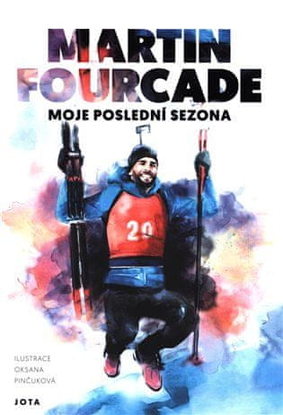 JOTA Martin Fourcade - Moje poslední sezóna