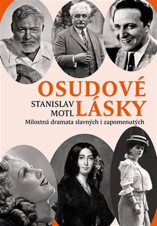 Osudové lásky - Milostná dramata slavných i zapomenutých