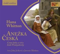 Anežka Česká - Cesta lásky a víry hrdé Přemyslovny - CDmp3 (Čte Jitka Ježková, Jaromír Meduna)