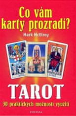 Co vám karty prozradí? - Tarot, 30 praktických využití