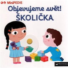 Svojtka MiniPEDIE Objevujeme svět! Školička