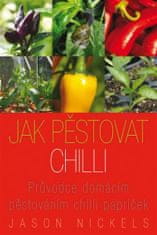 Jak pěstovat chilli - Průvodce domácím pěstováním chilli papriček