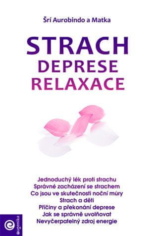 Eugenika Strach, deprese, relaxace