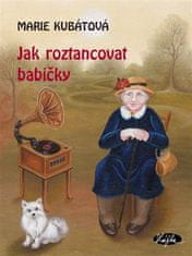 Jak roztancovat babičky