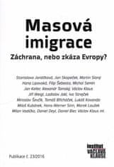 Masová imigrace - Záchrana, nebo zkáza Evropy?