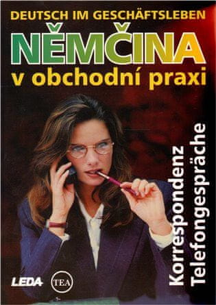 LEDA Němčina v obchodní praxi - Korrespondenz, Telefongespräche