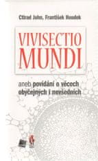 Vivisectio mundi, aneb povídání o věcech obyčejných i nevšedních
