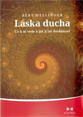 Maitrea Láska ducha - Co k ní vede a jak jí lze dosáhnout