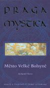 Praga mystica - Město Velké Bohyně