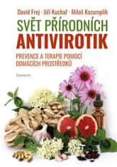 Eminent Svět přírodních antivirotik - Prevence a terapie pomocí domácích prostředků