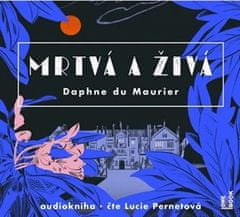 Mrtvá a živá - 2 CDmp3 (čte Lucie Pernetová)