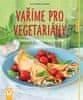 Vašut Vaříme pro vegetariány - Zeleninový zážitek bez hranic